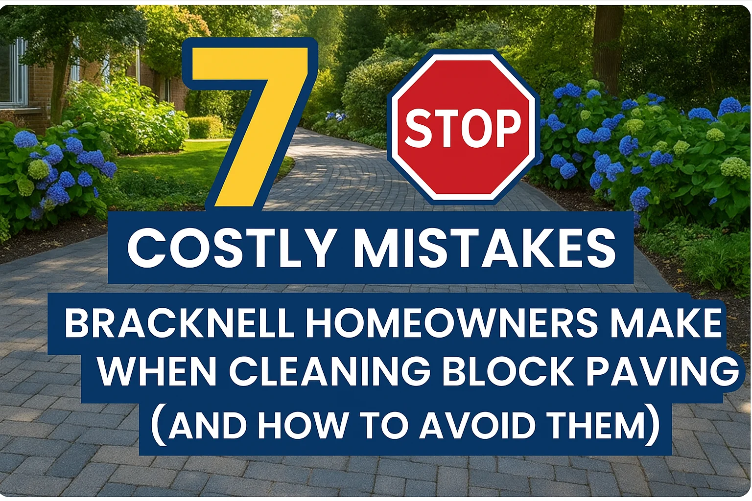 7 Costly Mistakes Bracknell Homeowners Make When Cleaning Block Paving (And How to Avoid Them) - Expert exterior cleaning tips and techniques from PowerJ Cleaning Services Bracknell